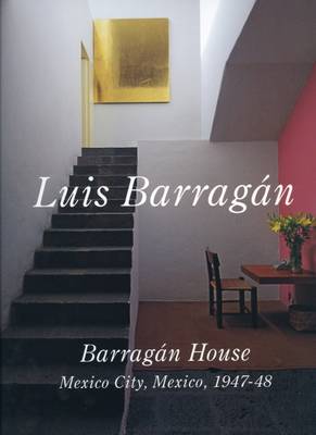 Luis Barragan: Barragan House by Yukio Futagawa