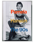 [Signed] Pamela Hanson: The 90's