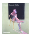 Francis Bacon in Dublin