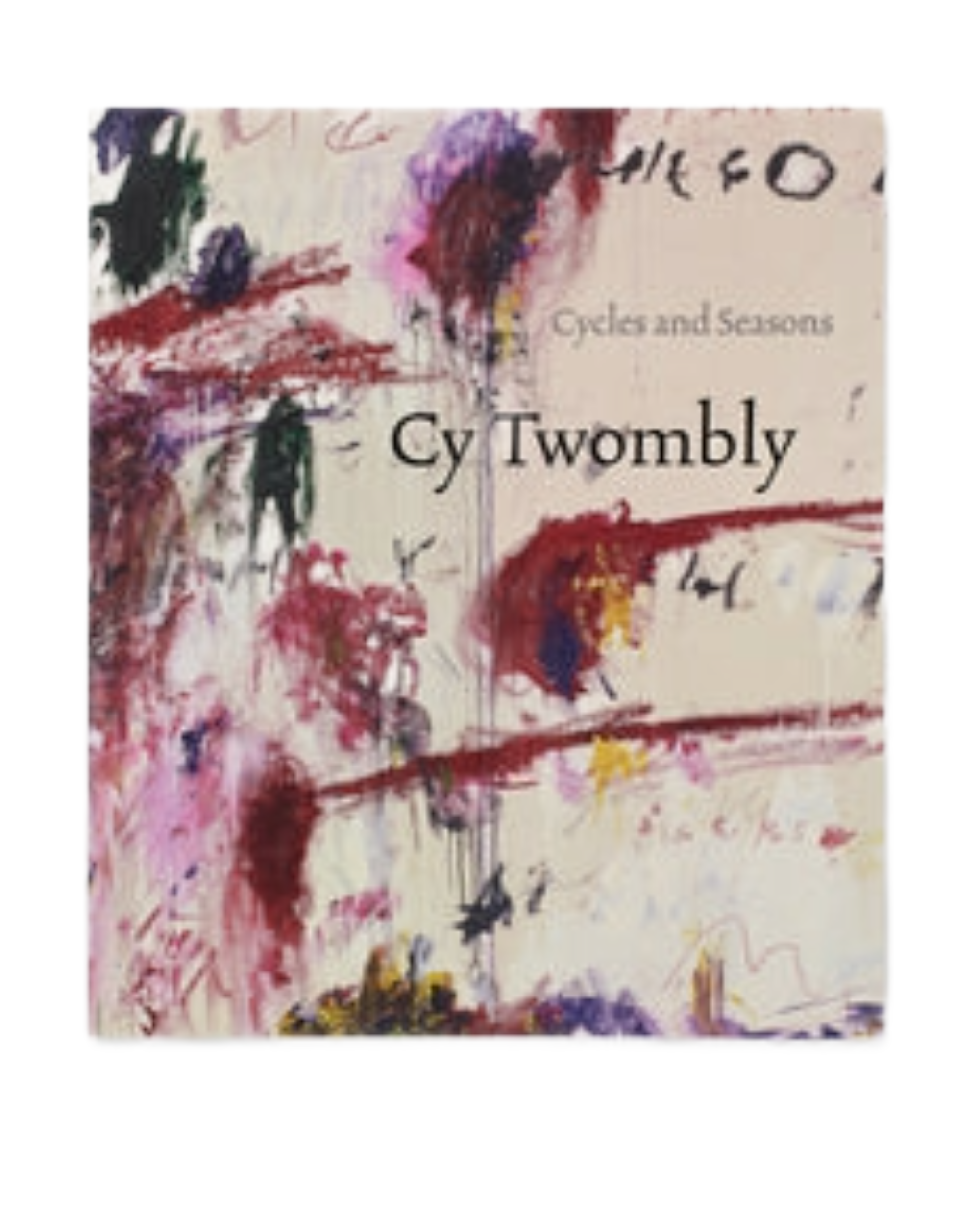 Cy Twombly: Cycles and Seasons